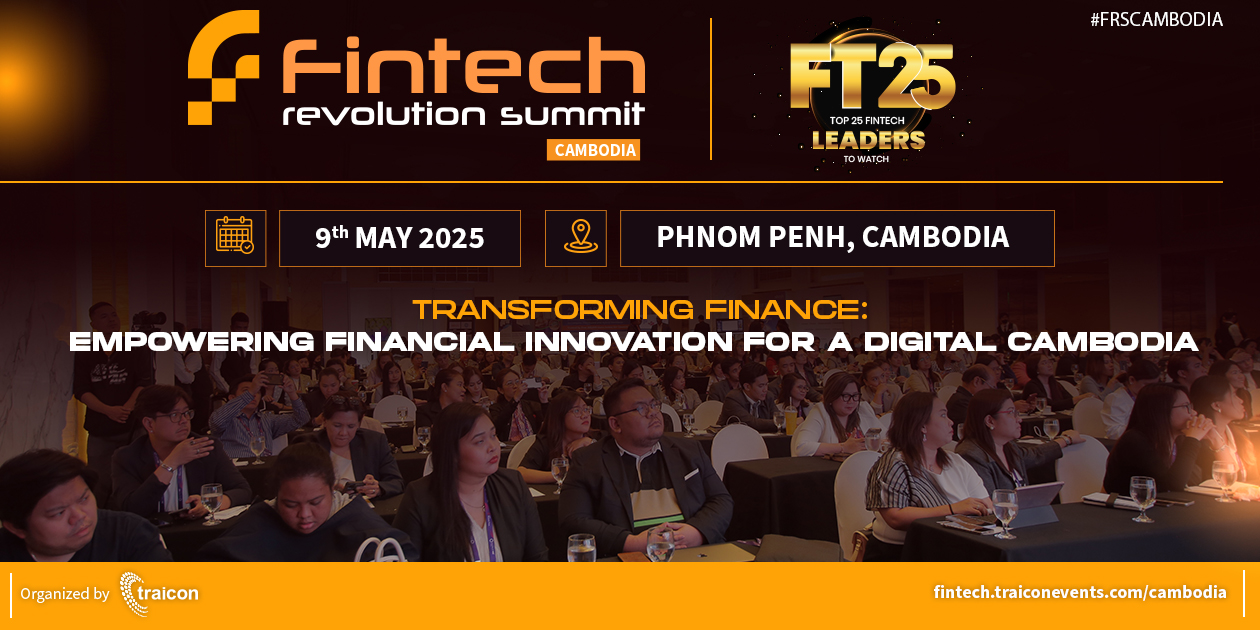 Fintech Revolution Summit | Cambodia | May 9