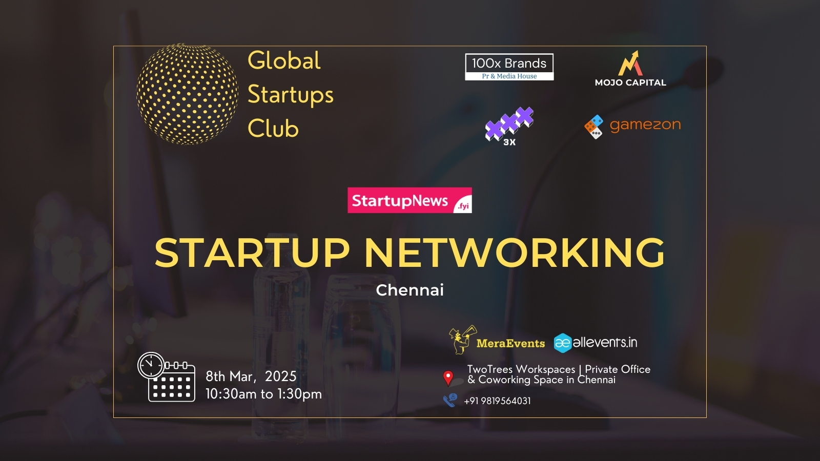 GLOBAL STARTUPS CLUB – STARTUP NETWORKING | Chennai | Mar 8