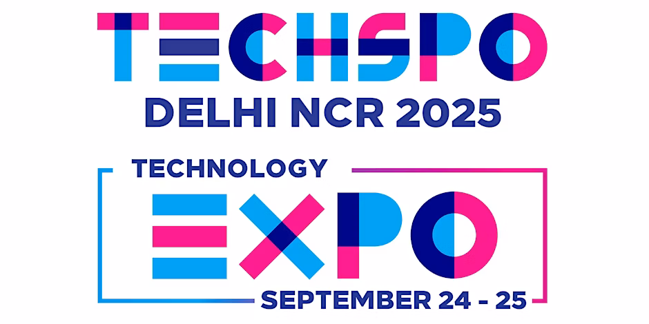 TECHSPO Delhi NCR 2025 Technology Expo | Delhi | Sept 24 |