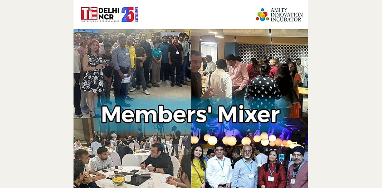 TiE Delhi-NCR & Amity Innovation Incubator Members Mixer | Noida | June 6