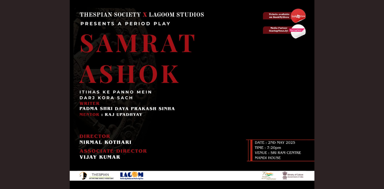 SAMRAT ASHOKA | Delhi | May 2