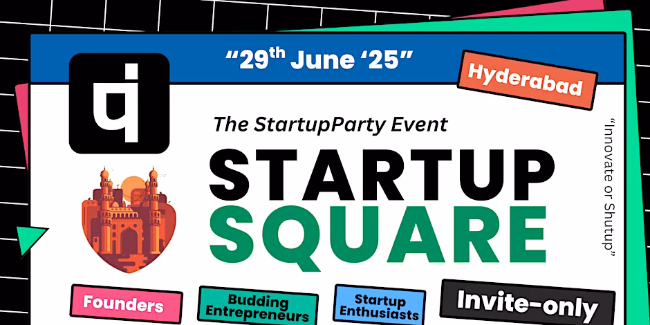 Startup Square – Craziest Startup Event of Hyderabad | Hyderabad | June 29