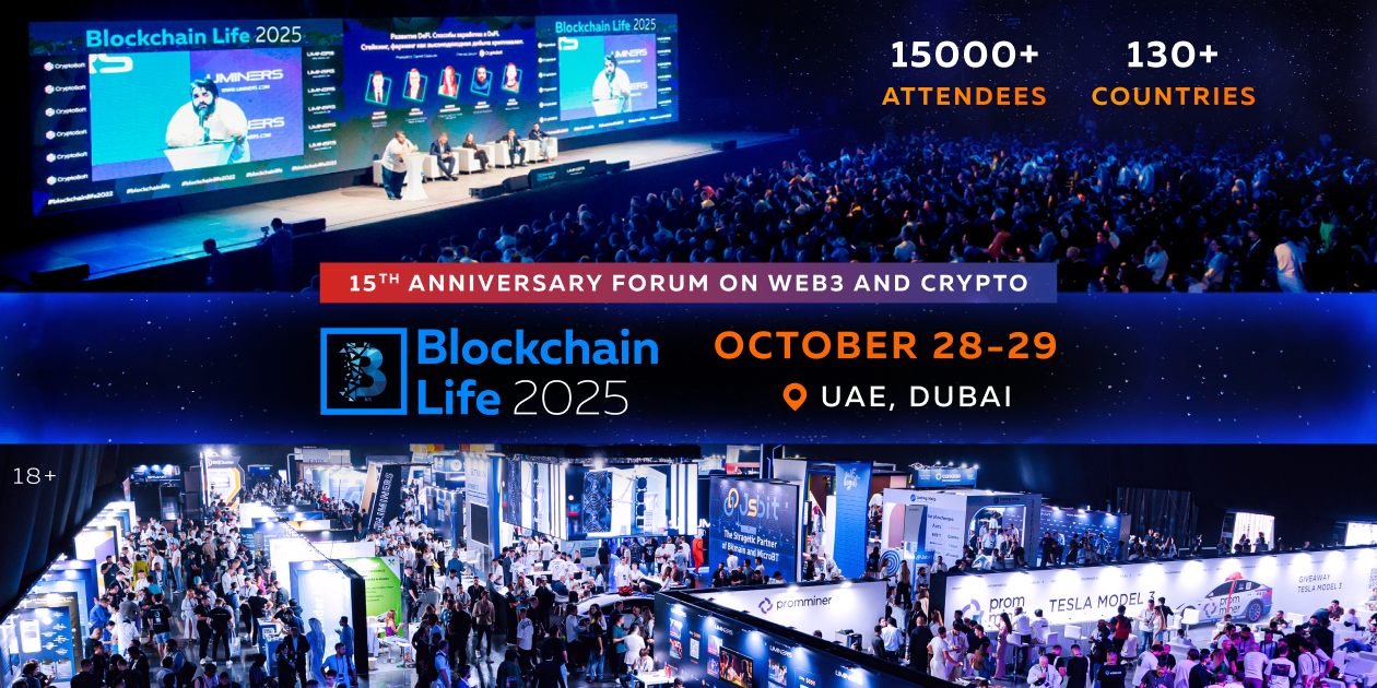 Blockchain Life 2025 | Dubai | Oct 28-29