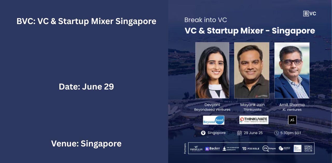 BVC: VC & Startup Mixer Singapore | Singapore | June 29