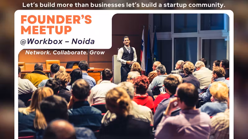 FOUNDER’S MEETUP + NETWORKING EVENT | Noida | 26 July