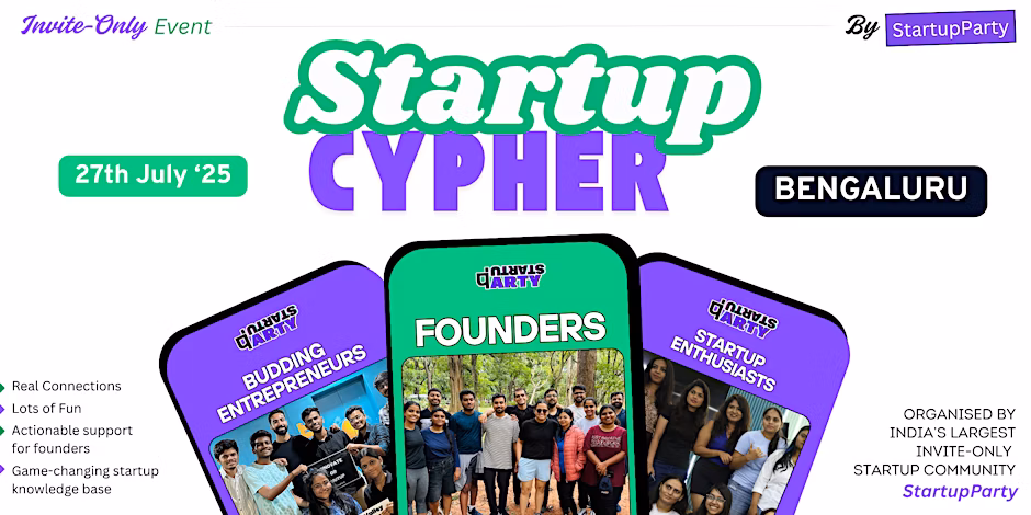 Startup Cypher | Bangalore | July 27