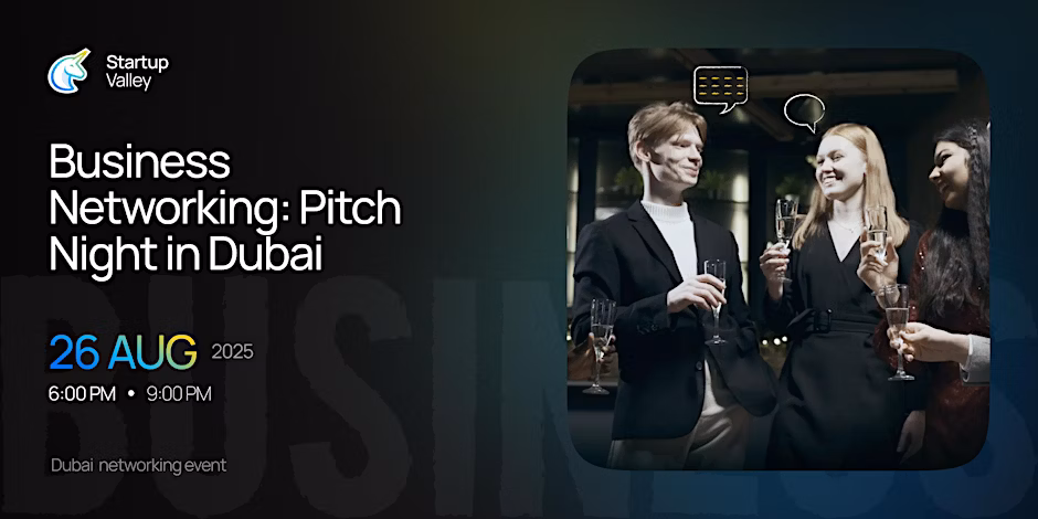 Business Networking: Pitch Night | Dubai | 26 Aug