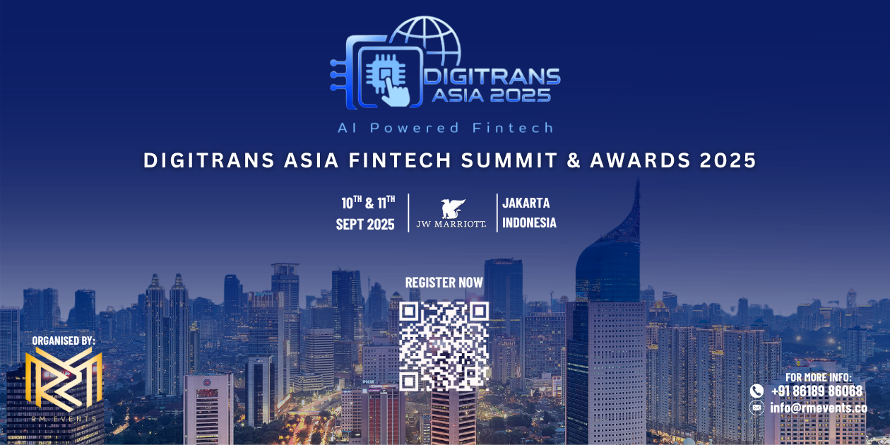 DigiTrans Asia Fintech Summit & Awards 2025 | Jakarta | September 10 & 11, 2025