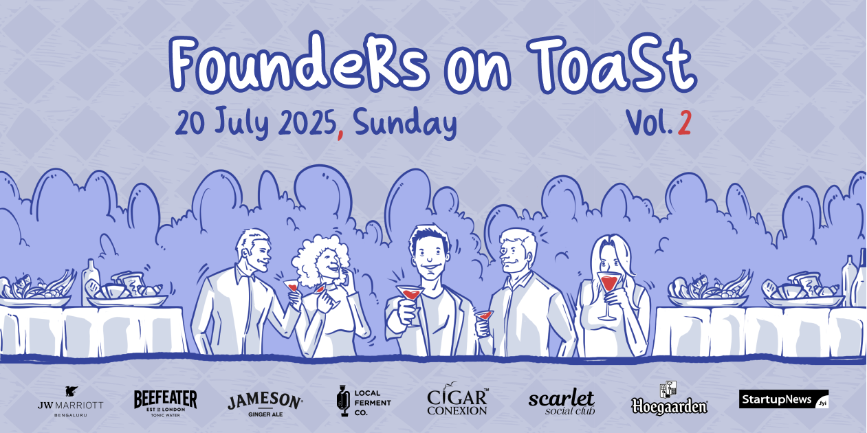 Founders on Toast | Bengaluru | July 20, 2025
