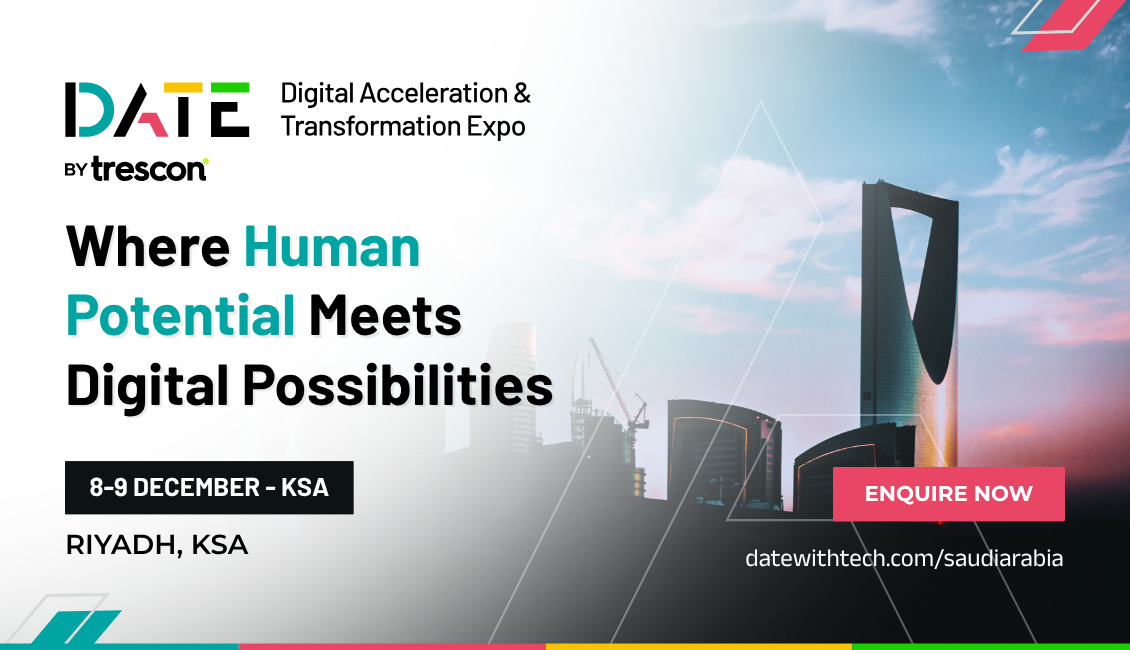 Digital Acceleration & Transformation Expo | Riyadh | 8-9 December