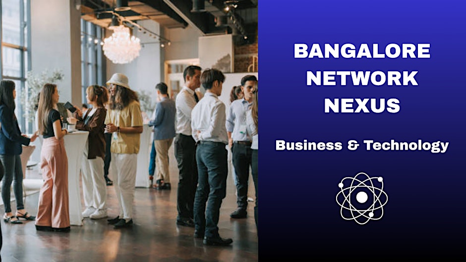 Bangalore Network Nexus | Bengaluru | 6 August
