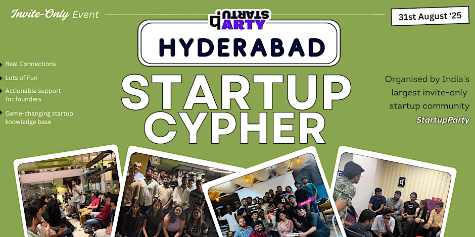 Startup Cypher – Craziest Startup Event | Hyderabad | 31 August