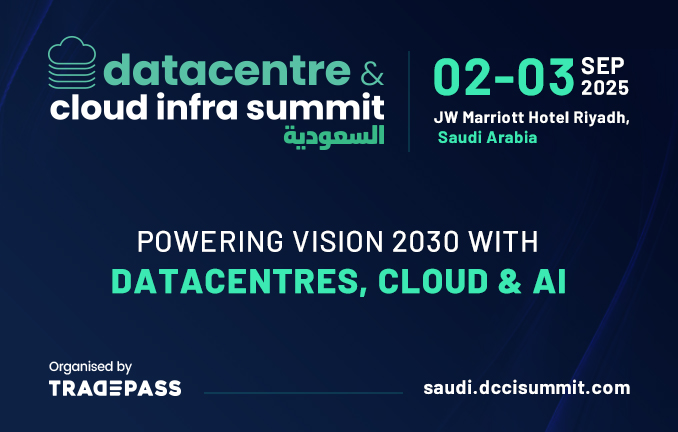 Datacentre & Cloud Infrastructure Summit (DCCI) 2025  | Saudi Arabia | 2-3 September