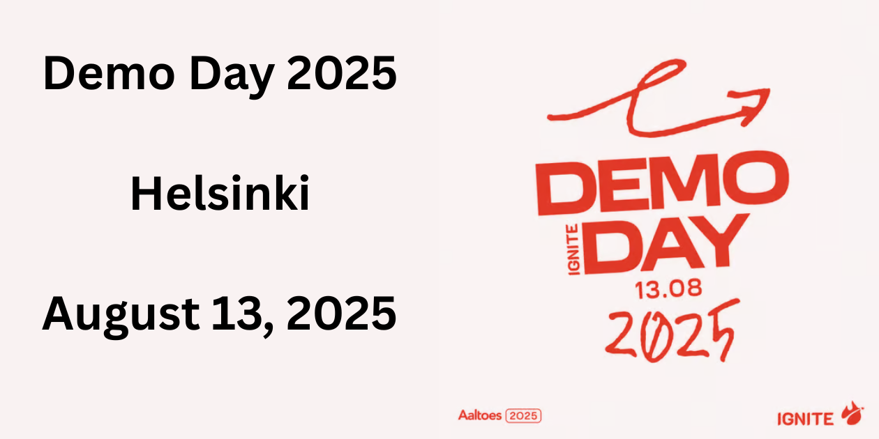 Ignite Demo Day | Helsinki | 13 August