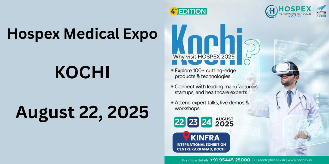 HOSPEX MEDICAL EQUIPMENT EXPO | Kochi | 22-24 August
