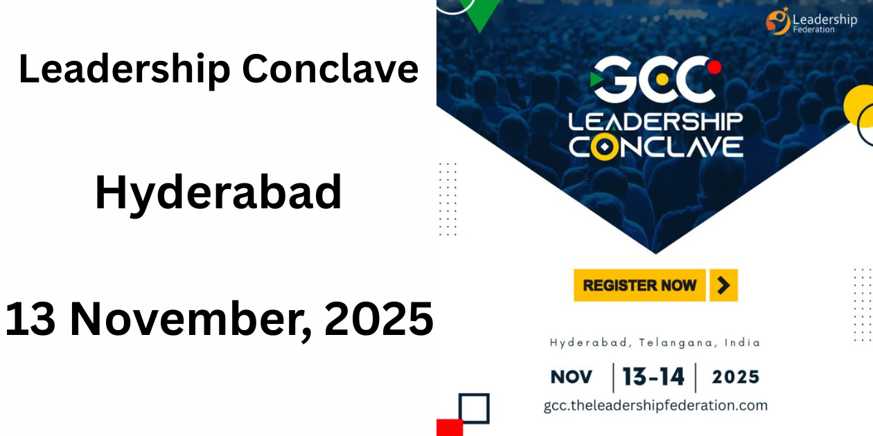 GCC Leadership Conclave 2025 | Hyderabad | 13-14 November