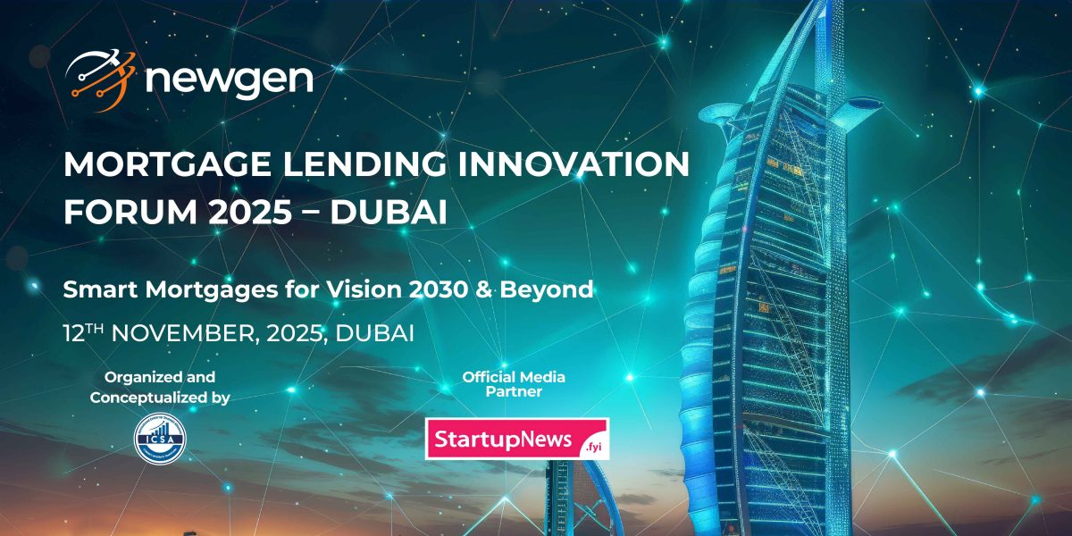 Mortgage Lending Innovation Forum Dubai 2025: Smart Mortgages for Vision 2030 & Beyond – By Newgen