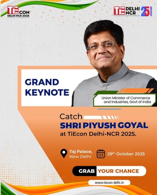 Piyush Goyal To Speak At India’s Largest Deeptech Event- TiEcon Delhi 2025