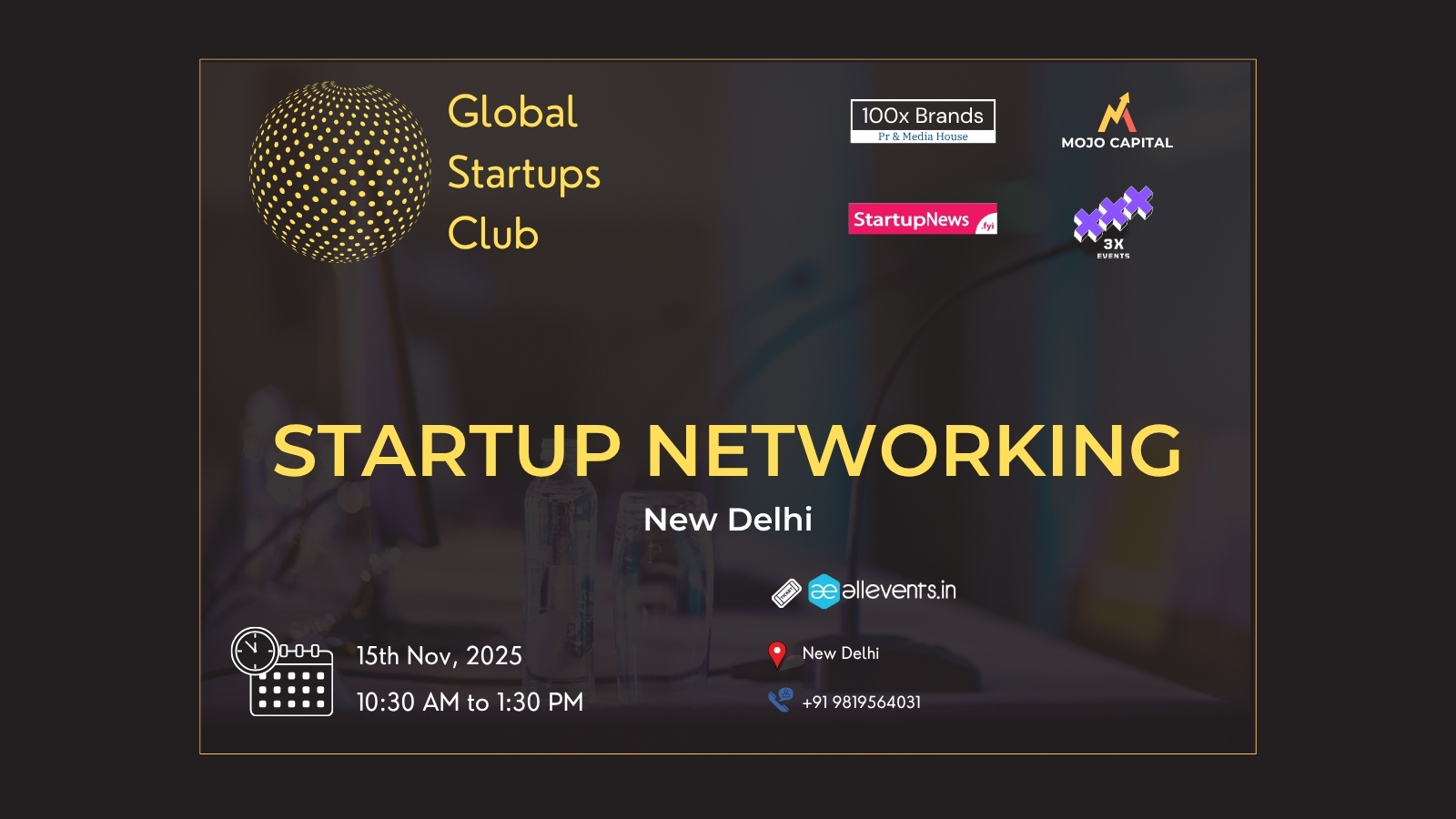 GLOBAL STARTUPS CLUB l STARTUP NETWORKING | Delhi | 15 November
