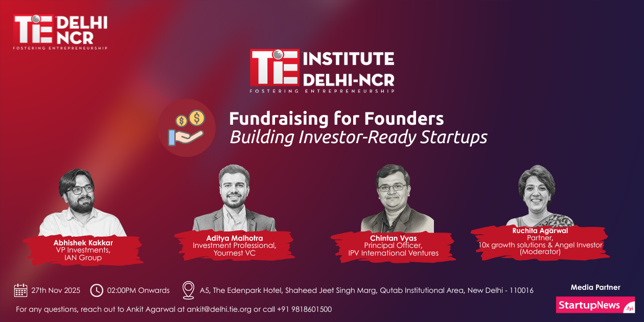 Fundraising for Founders: Building Investor-Ready Startups | Delhi | 27 November