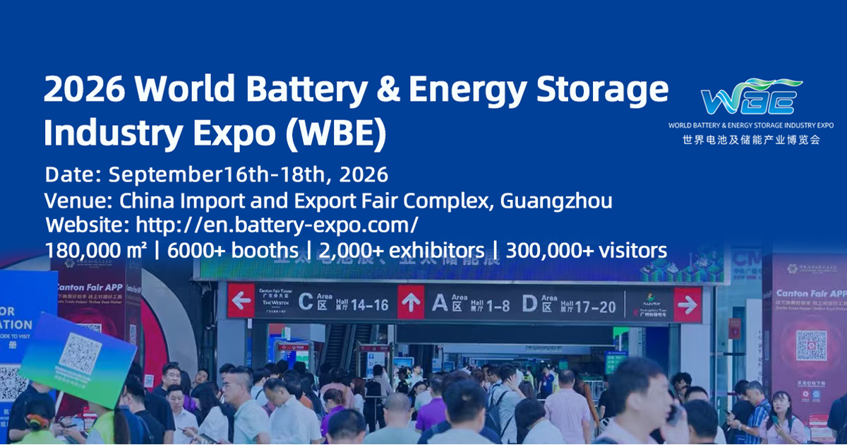 11th World Battery & Energy Storage Industry Expo 2026 | China | September 16