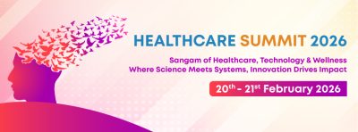 Healthcare Summit | Bangalore | 21 February 2026