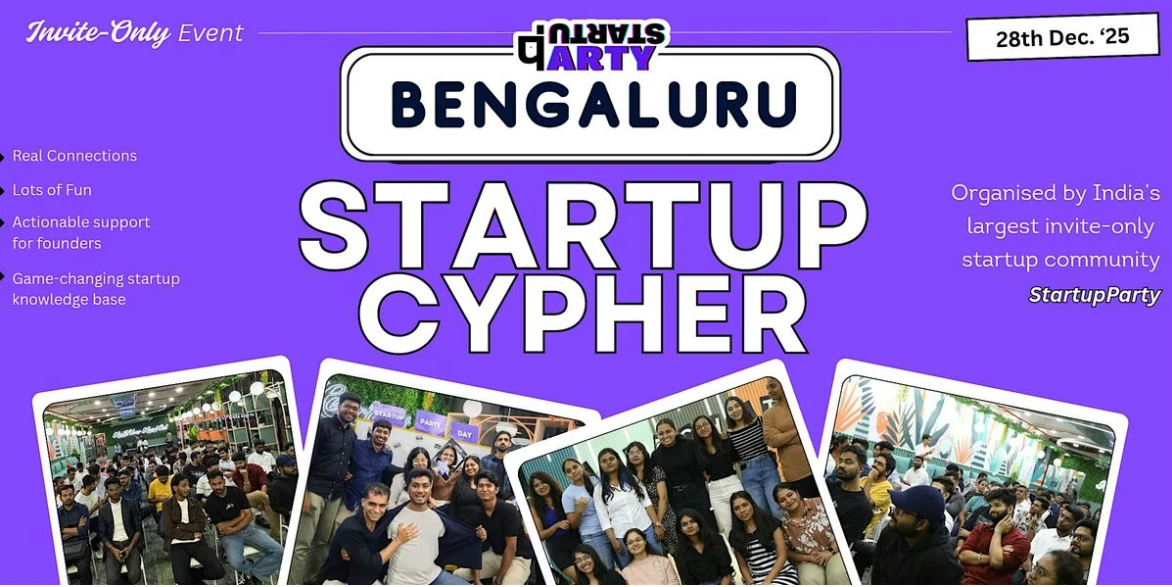 Startup Cypher | The Coolest Startup Event | Bengaluru  | 28 December 2025