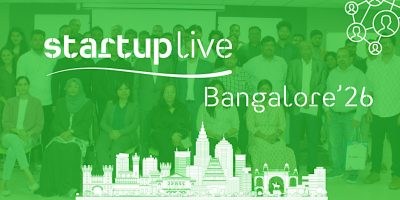 Startup Live Bangalore’26-Ignite Ideas & Build The Future | Bangalore | 30 – 31 January