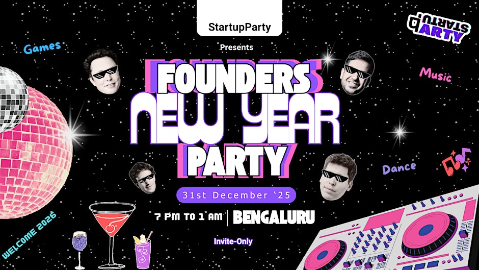 Founders New Year’s Party by StartupParty | Bangalore | 31 December 2025