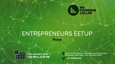 Entrepreneurs Meetup by We Founders Collab | Pune | 17 January 2026
