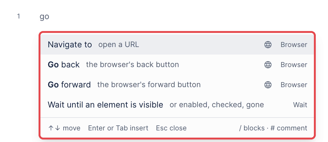 The step suggestions list under a step where go is typed, showing Navigate to, Go back, Go forward, and Wait until an element is visible with their categories and keyboard hints.