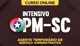 Capa Intensivo para PM-SC - Agente Temporário de Serviço Administrativo