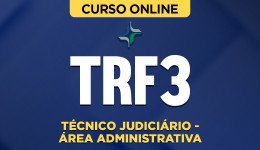 Capa Curso TRF 3 - Técnico Judiciário - Área Administrativa