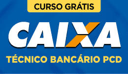 Capa Curso Grátis Caixa Econômica Federal - Técnico Bancário PcD