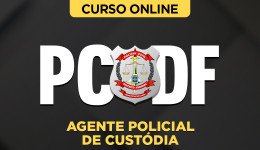 Capa Curso PC-DF - Agente Policial de Custódia