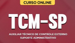 Capa Curso TCM-SP - Auxiliar Técnico de Controle Externo – Suporte Administrativo