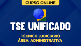 Capa Curso TSE Unificado - Técnico Judiciário - Área Administrativa