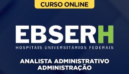 Capa Curso EBSERH - Analista Administrativo - Administração