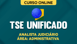 Capa Curso TSE - Unificado - Analista Judiciário - Área Administrativa 