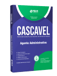 Capa Apostila Prefeitura de Cascavel - PR  - Agente Administrativo