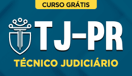 Capa Curso Grátis TJ-PR - Técnico Judiciário