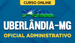 Capa Curso Prefeitura de Uberlândia - MG - Oficial Administrativo