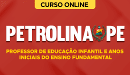 Capa Curso Prefeitura de Petrolina-PE - Professor de Educação Infantil e Anos Iniciais do Ensino Fundamental