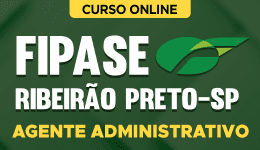 Capa Curso Fipase Ribeirão Preto - SP - Agente Administrativo