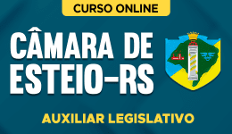 Capa Curso Câmara de Esteio-RS - Auxiliar Legislativo