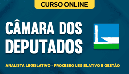 Capa Curso Câmara dos Deputados - Analista Legislativo - Processo Legislativo e Gestão