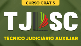 Capa Curso Grátis TJ-SC - Técnico Judiciário Auxiliar