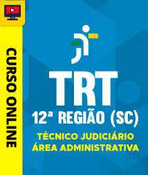 Capa Curso TRT 12ª Região (SC) - Técnico Judiciário - Área Administrativa