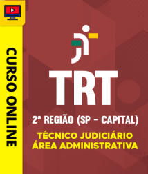 Capa Curso TRT 2ª Região (SP - Capital) - Técnico Judiciário - Área Administrativa