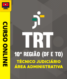 Capa Curso TRT 10ª Região (DF e TO) - Técnico Judiciário - Área Administrativa